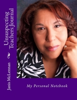Unsuspecting Teachers: Journal: My Personal Notebook 1535444827 Book Cover