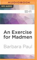 An Exercise for Madmen 0425038092 Book Cover