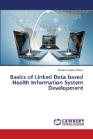 Basics of Linked Data based Health Information System Development 3659455423 Book Cover