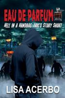 Eau De Parfum: Eric's Story Short null Book Cover