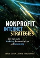 Nonprofit Internet Strategies: Best Practices for Marketing, Communications, and Fundraising Success 0471691887 Book Cover