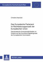 Das Europaeische Parlament Im Rechtsetzungsprozeß Der Europaeischen Union: Demokratische Kontrollmoeglichkeiten Im Hinblick Auf Die Durchfuehrungsbefu 3631368828 Book Cover
