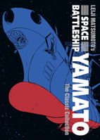 Space Battleship Yamato: The Classic Collection 1626929122 Book Cover