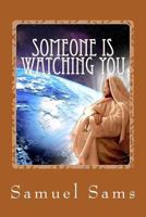 Someone is Watching You 1535583959 Book Cover