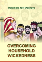 Overcoming Household Wickedness B0BSJD9YSZ Book Cover