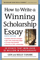 How to Write a Winning Scholarship Essay: 30 Essays That Won Over $3 Million in Scholarships 1617600989 Book Cover