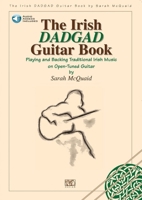 The Irish Dadgad Guitar Book: Playing and Backing Traditional Irish Music on Open-Tuned Guitar [With CD] 1900428970 Book Cover