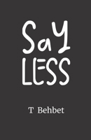 Say Less B08P3QVYXN Book Cover