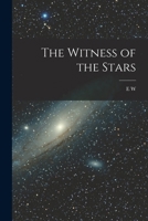 The Witness of the Stars 1015402089 Book Cover
