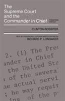 The Supreme Court and the Commander in Chief 0801491614 Book Cover