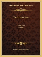 The Roman Law: A Lecture 1104326620 Book Cover