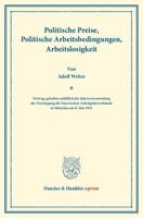 Politische Preise, Politische Arbeitsbedingungen, Arbeitslosigkeit: Vortrag, Gehalten Anlasslich Der Jahresversammlung Der Vereinigung Der Bayerischen 3428171446 Book Cover