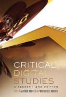 Critical Digital Studies: A Reader 0802095461 Book Cover