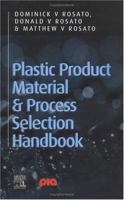 Plastic Product Material and Process Selection Handbook 185617431X Book Cover