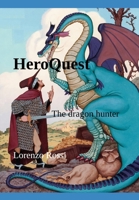 HeroQuest: The dragon hunter B0C9SH1LCS Book Cover