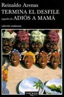 Termina El Desfile (Nueva Narrativa Hispanica) (Spanish Edition) 8401903343 Book Cover
