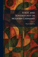 State and Sovereignty in modern Germany B0006D8HDS Book Cover