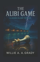 The Alibi Game B0FQCSPL7S Book Cover