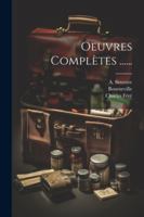 Oeuvres Complètes ...... 1022657437 Book Cover