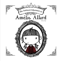 The Awkward Adjustment of Amélie Allard 1919367225 Book Cover