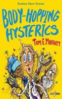 Body-Hopping Hysterics: Hilarious, Action-Packed Short Stories for 8 to 12-year-olds 0995121001 Book Cover