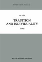 Tradition and Individuality: Essays (Synthese Library) 0792315669 Book Cover