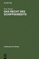 Das Recht Des Schiffskredits: Unter Besonderer Ber�cksichtigung Des Schiffssachenrechts Und Des Schiffsregisterwesens 3110075938 Book Cover
