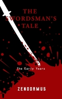 The Swordsman's Tale: The Early Years 1999222105 Book Cover