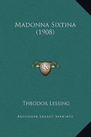 Madonna Sixtina (1908) 1104997681 Book Cover