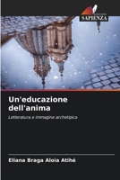 Un'educazione dell'anima (Italian Edition) 6209426875 Book Cover