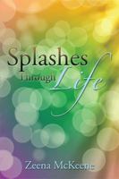 Splashes Through Life 1493154931 Book Cover