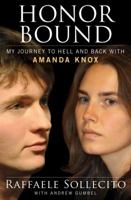 Honor Bound: My Journey to Hell and Back with Amanda Knox 1451695985 Book Cover