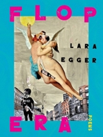 Flop Era: Poems 0822967588 Book Cover