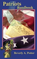 The Patriots Handbook 1579511082 Book Cover