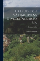 Ur Djur- Och Växtmotivens Utvecklingshistoria: Studier I Ornamentik 1018474994 Book Cover