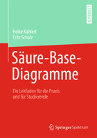 Saure-Base-Diagramme: Ein Leitfaden Fur Die Praxis Und Fur Studierende 3642377033 Book Cover