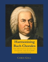 Harmonising Bach Chorales: the definitive guide for students and teachers 1985791315 Book Cover