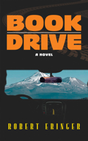 Book Drive: A Novel 0935437592 Book Cover