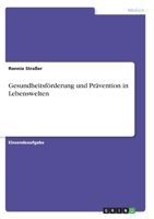 Gesundheitsf�rderung und Pr�vention in Lebenswelten 3346305112 Book Cover