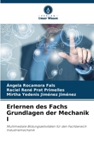 Erlernen des Fachs Grundlagen der Mechanik I 6206294048 Book Cover