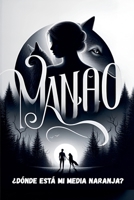 Manao, ¿dónde está mi media naranja? B0FG1QLFY2 Book Cover