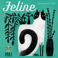 Feline 2021 Wall Calendar: Terry Runyan's Cats 1631366521 Book Cover