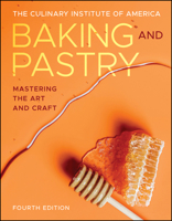 Baking and Pastry: Mastering the Art and Craft 1394297920 Book Cover