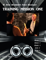 Training Mission One: Second Edition 1932113606 Book Cover