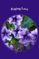 Raging Love 1523996021 Book Cover
