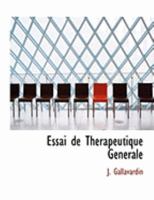 Essai de Therapeutique Générale 055466061X Book Cover