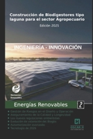 Construcción de Biodigestores tipo laguna para el sector agropecuario: energias renovables B098CGWBQ8 Book Cover