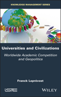 Universities and Civilizations: Worldwide Academic Competition and Geopolitics 1786306689 Book Cover