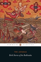 The Jatakas: Birth Stories of the Bodhisatta (Penguin Classics) 0144001446 Book Cover