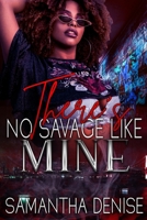There's No Savage Like Mine B0892HRSVS Book Cover